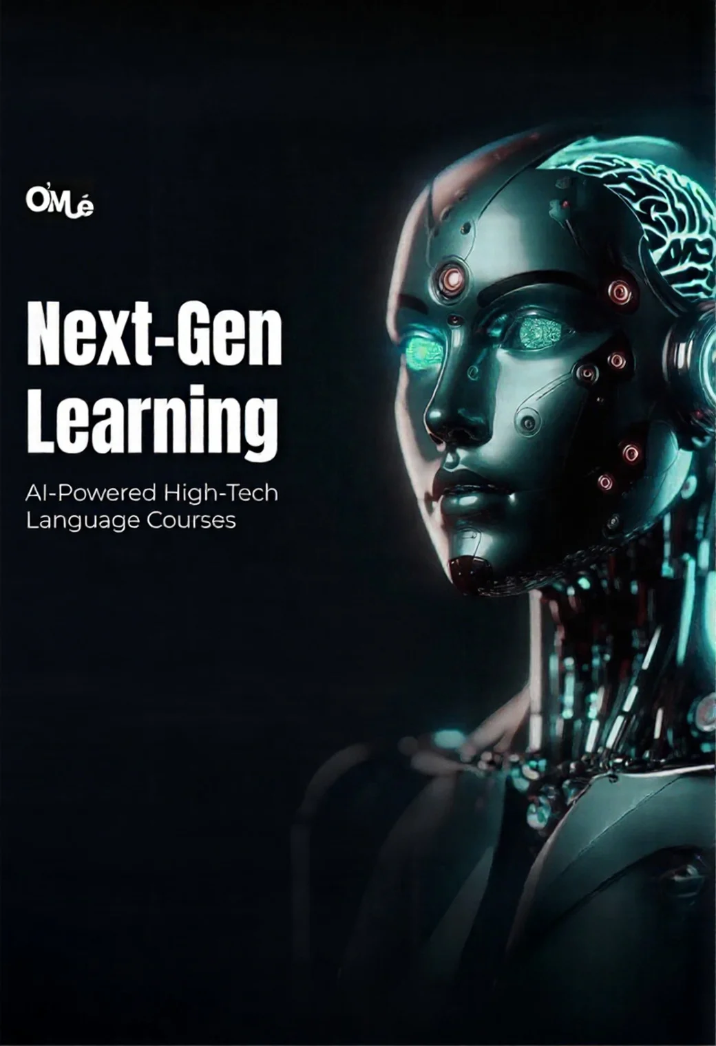 High-tech android graphic with text reading "Next-Gen Learning: AI-Powered High-Tech Language Courses.