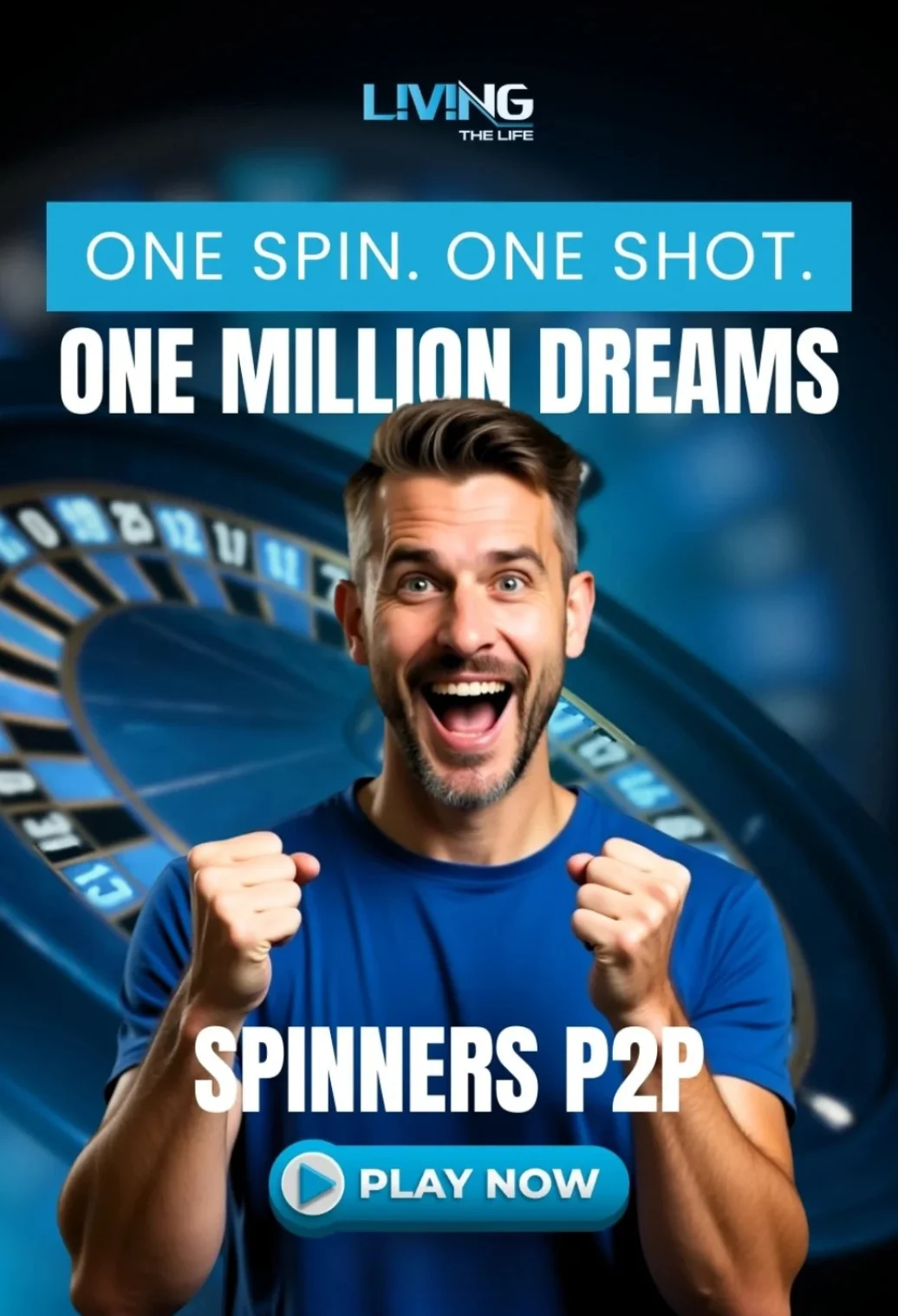 Excited man cheering in front of a roulette table with headline "One Spin. One Shot. One Million Dreams" by Spinners P2P.