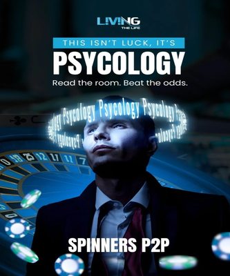 Man in suit looking up next to a roulette wheel titled "Psycology: Read the room. Beat the odds." by Spinners P2P.